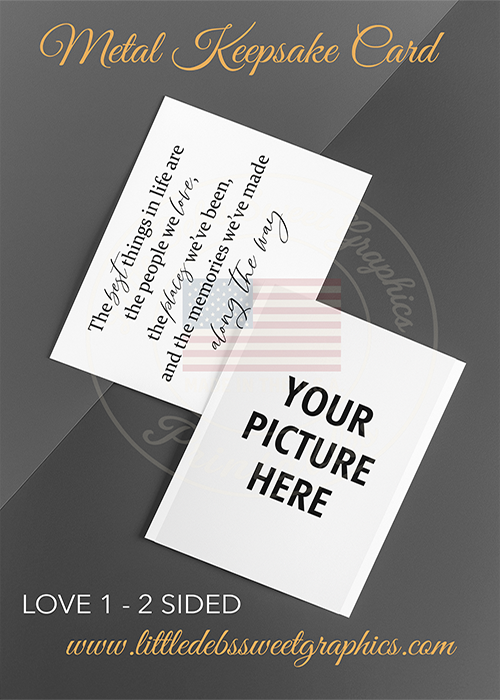 LOVE 1 - Keepsake Cards - Custom - 2 Sided - Your Photo & Quote Shown