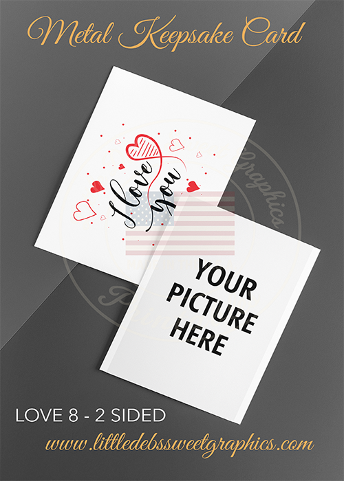 LOVE 8 - Keepsake Cards - Custom - 2 Sided - Your Photo & Quote Shown