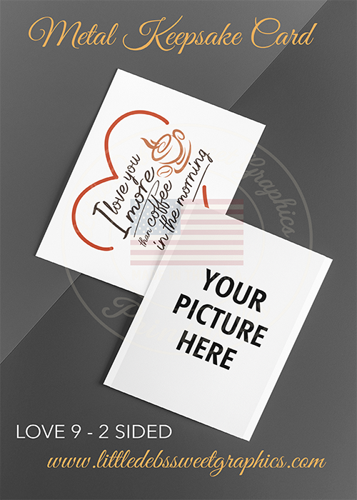 LOVE 9 - Keepsake Cards - Custom - 2 Sided - Your Photo & Quote Shown